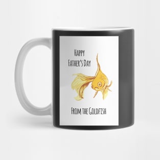 Happy Fathers day from the Goldfish Mug